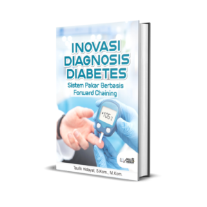 Inovasi Diagnosis Diabetes: Sistem Pakar berbasis Forward Chaining
