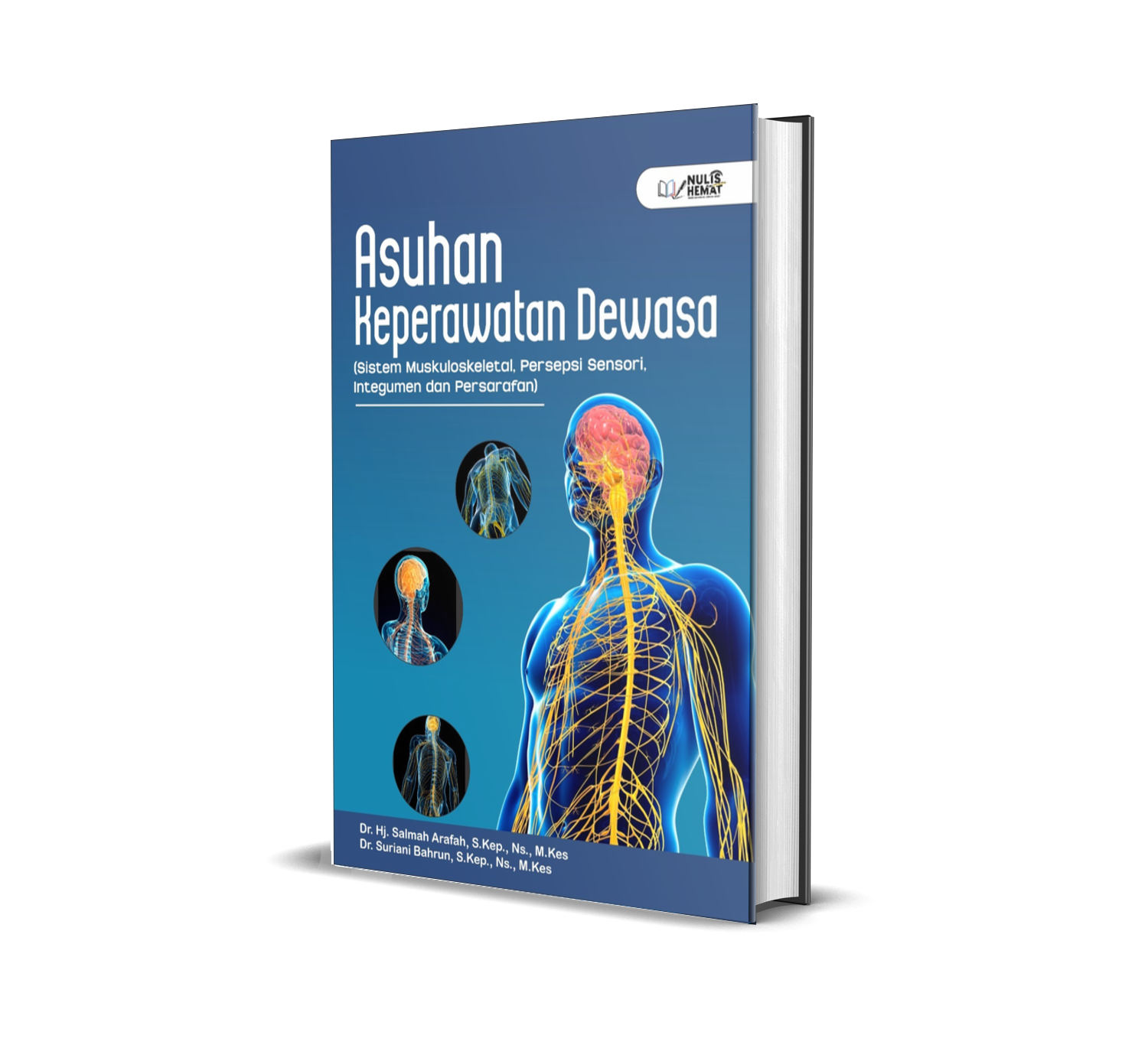Asuhan Keperawatan Dewasa (Sistem Muskuloskeletal, Persepsi Sensori, Integumen dan Persarafan)