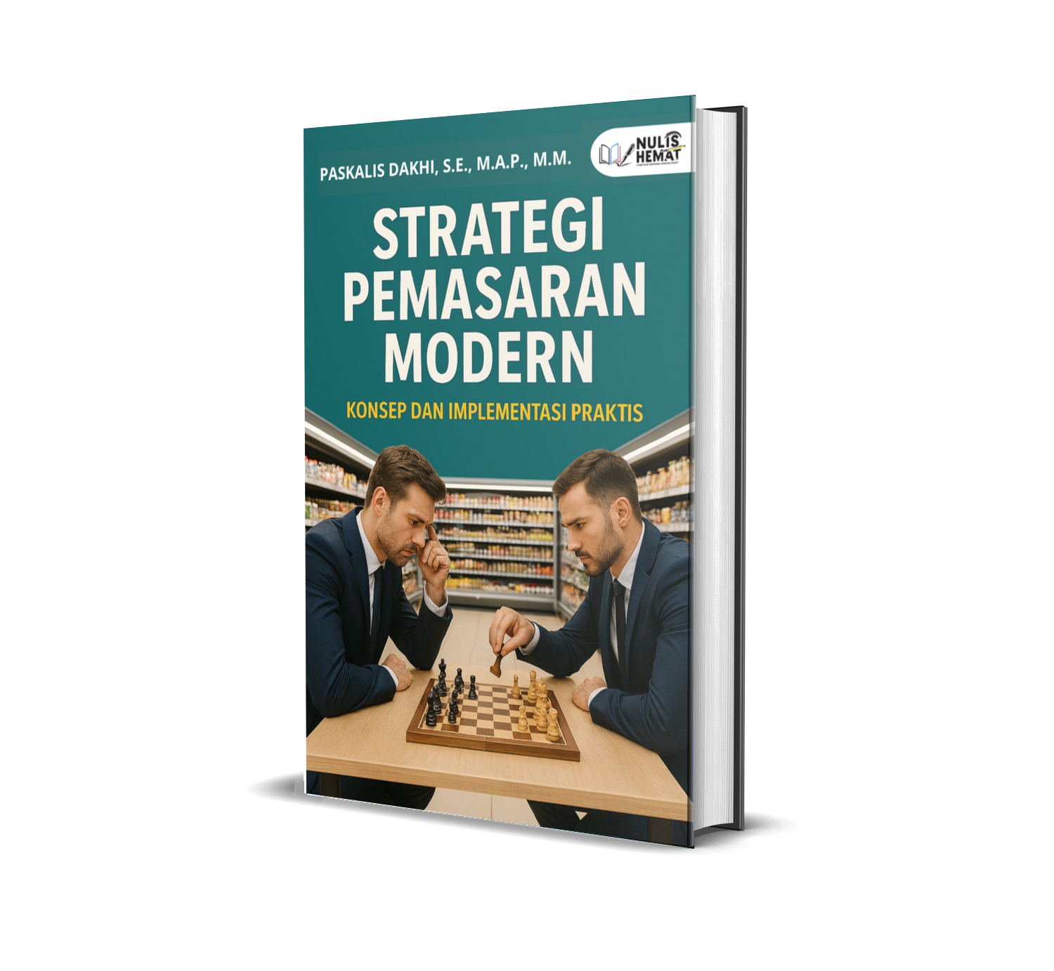 STRATEGI PEMASARAN MODERN (KONSEP DAN IMPLEMENTASI PRAKTIS)