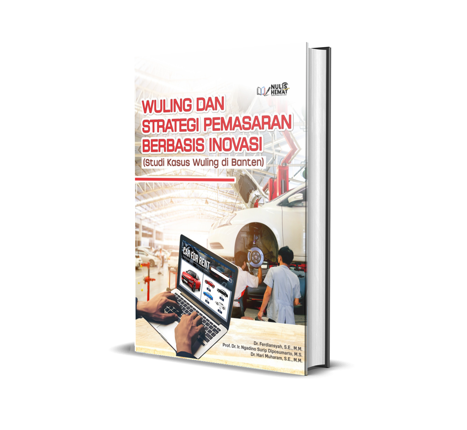 Wuling dan Strategi Pemasaran Berbasis Inovasi (Studi Kasus Wuling di Banten)