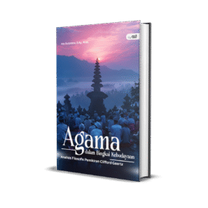 Agama Dalam Bingkai Kebudayaan (Analisis Filosofis Pemikiran Clifford Geertz)
