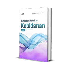 METODOLOGI PENELITIAN KEBIDANAN Jilid 1