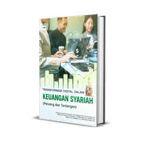 Transformasi Digital Dalam Keuangan Syariah ( Peluang dan Tantangan)
