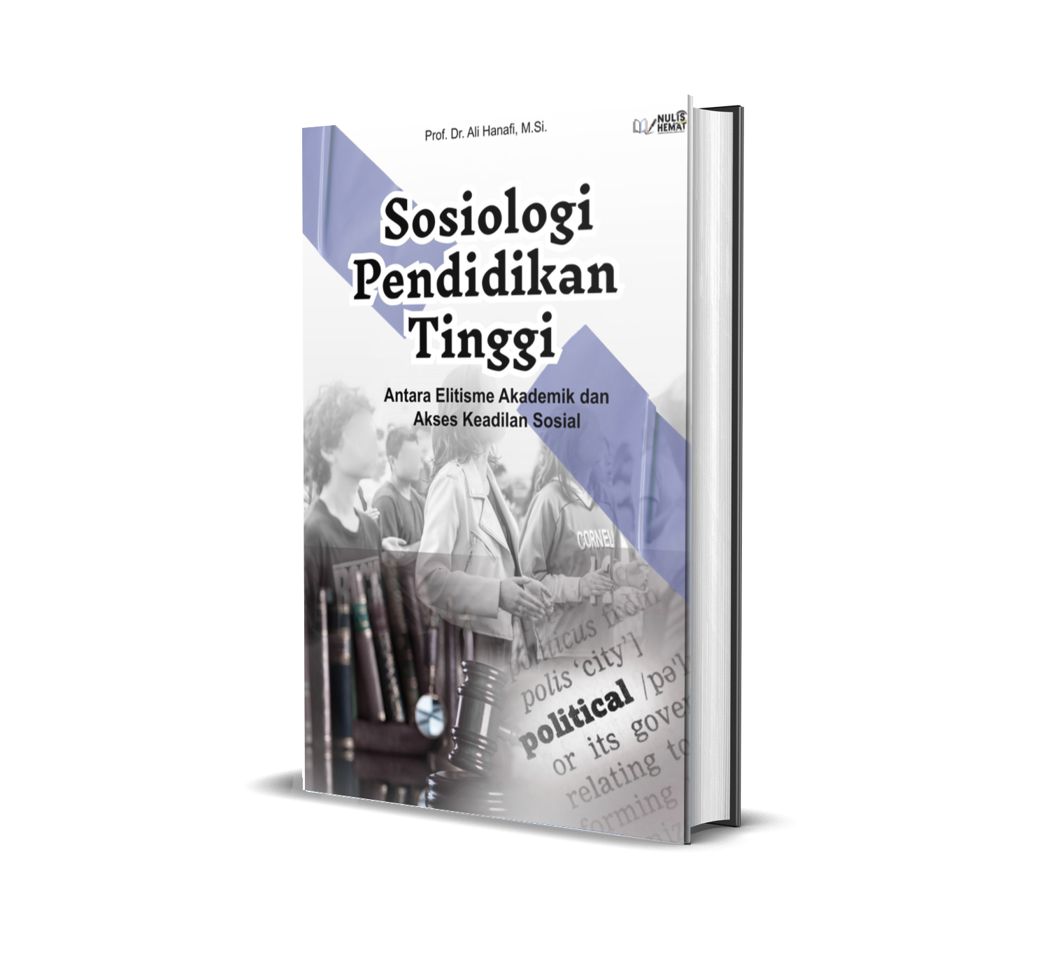 Sosiologi Pendidikan Tinggi (Antara Elitisme Akademik dan Akses Keadilan Sosial)