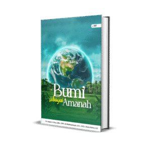 BUMI SEBAGAI AMANAH