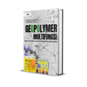 GEOPOLYMER MULTIFUNGSI (SOLUSI INOVATIF UNTUK BIODIESEL BERKELANJUTAN)
