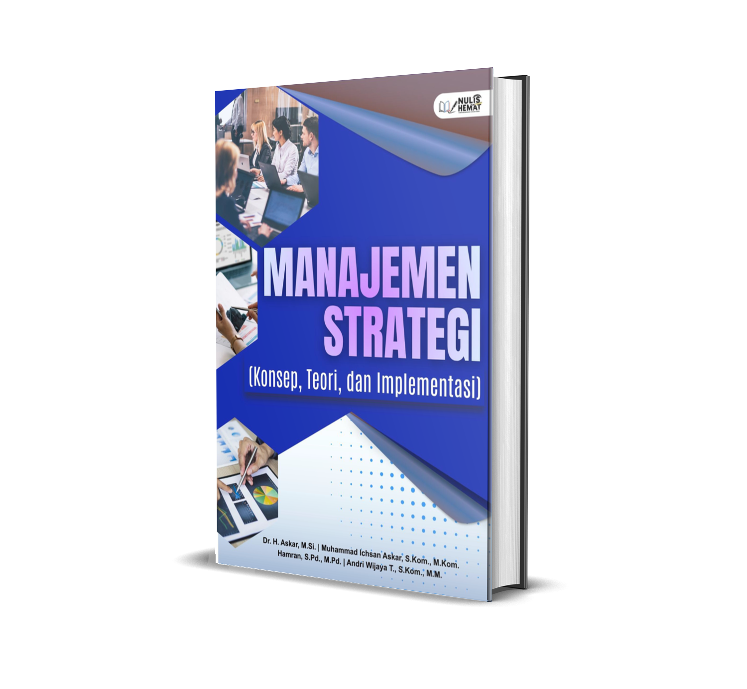 MANAJEMEN STRATEGI (KONSEP, TEORI, DAN IMPLEMENTASI)