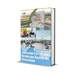 EDUKASAUN PAZ - PRÁTIKA REZOLUSAUN KONFLITU IHA KOMUNIDADE