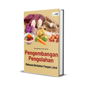 PENGEMBANGAN PENGOLAHAN MAKANAN BERBAHAN PANGAN LOKAL
