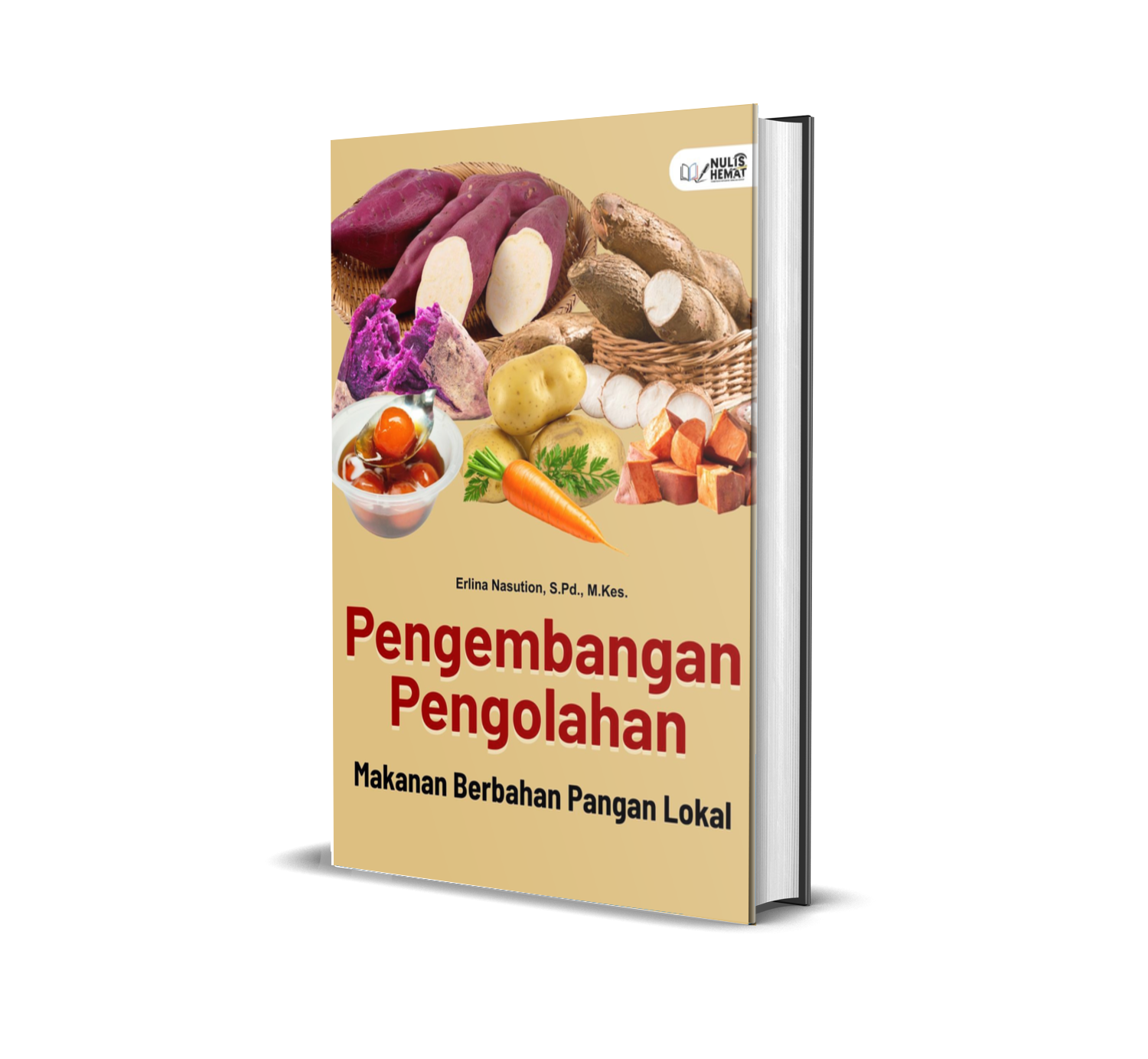 PENGEMBANGAN PENGOLAHAN MAKANAN BERBAHAN PANGAN LOKAL