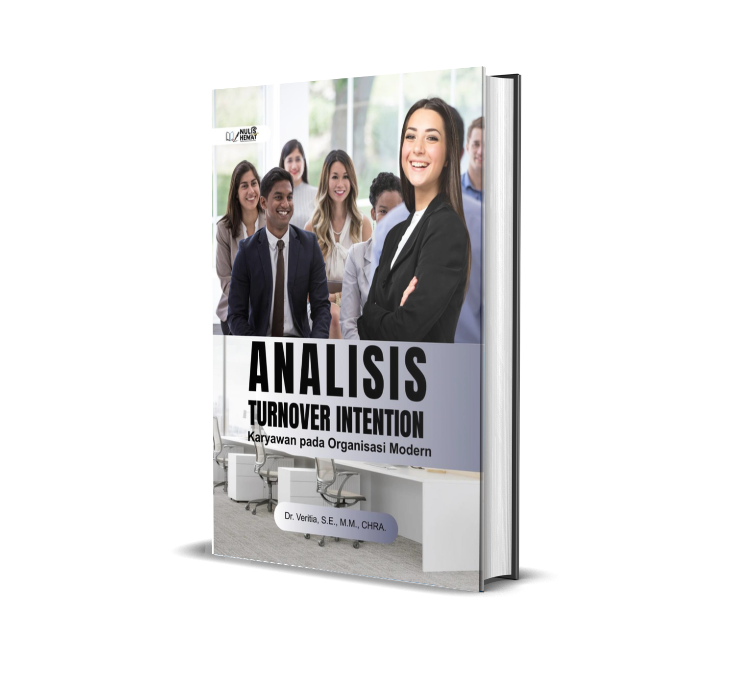 ANALISIS TURNOVER INTENTION KARYAWAN PADA ORGANISASI MODERN