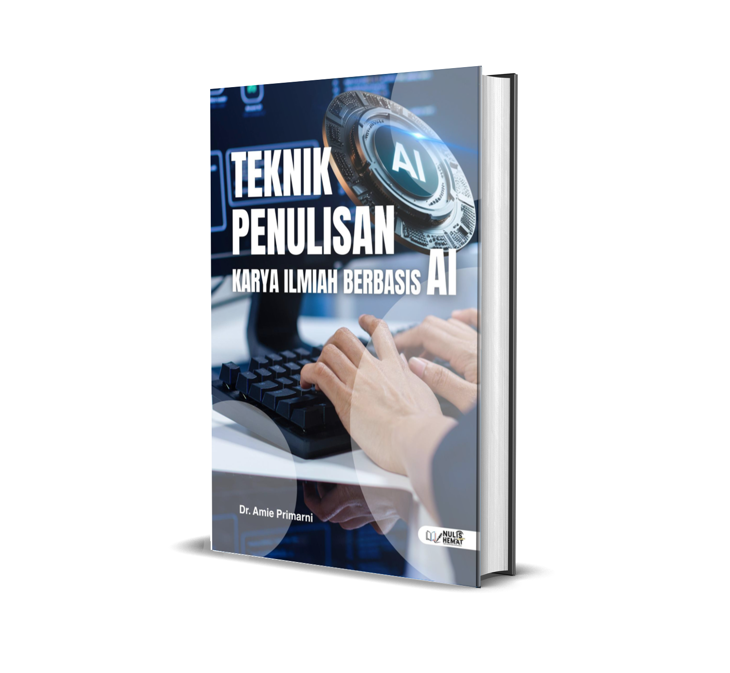 TEKNIK PENULISAN KARYA ILMIAH BERBASIS AI