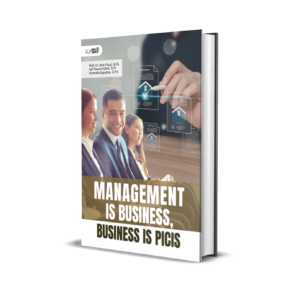 MANAGEMENT IS BUSINESS, BUSINESS IS PICIS