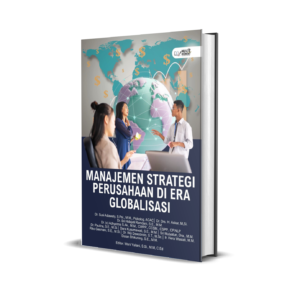 MANAJEMEN STRATEGI PERUSAHAAN DI ERA GLOBALISASI