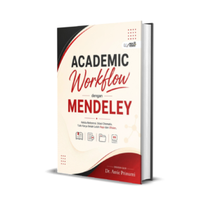 ACADEMIC WORKFLOW DENGAN MENDELEY
