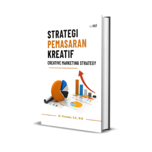 STRATEGI PEMASARAN KREATIF (CREATIVE MARKETING STRATEGY)