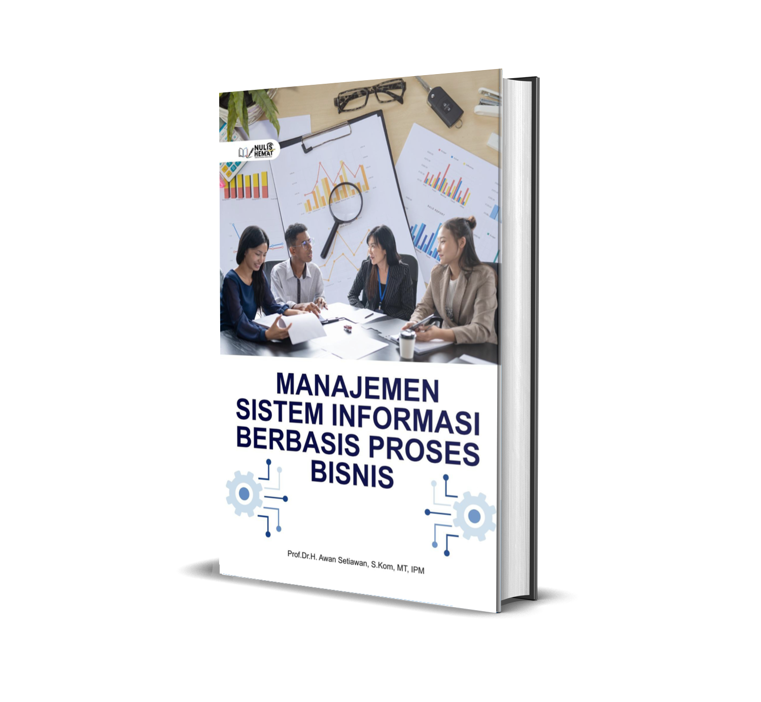 MANAJEMEN SISTEM INFORMASI BERBASIS PROSES BISNIS