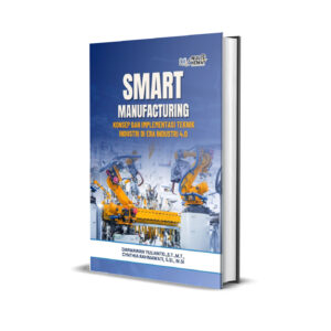 SMART MANUFACTURING : Konsep dan Implementasi Teknik Industri di Era Industri 4.0