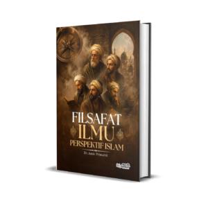 FILSAFAT ILMU PERSPEKTIF ISLAM