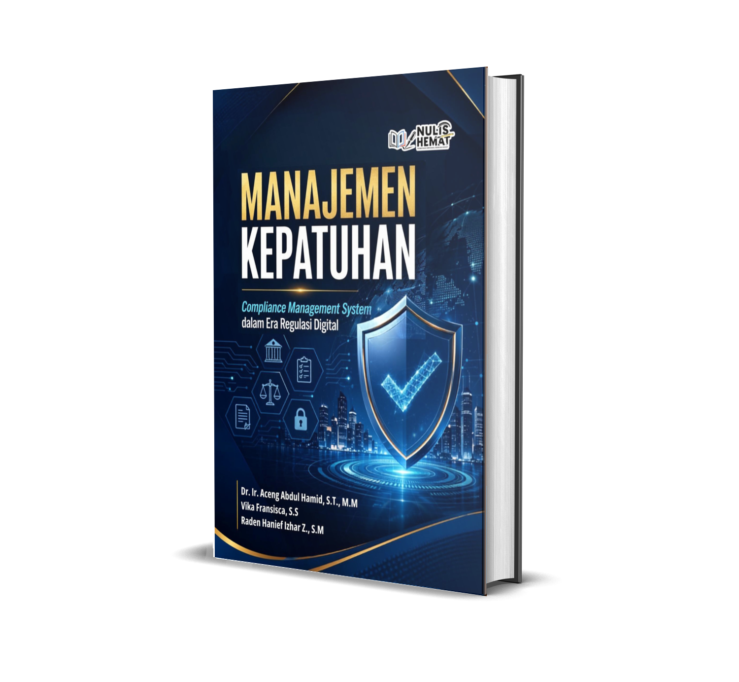 MANAJEMEN KEPATUHAN : Compliance Management System dalam Era Regulasi Digital