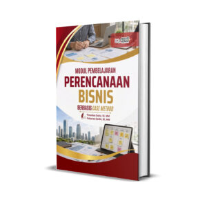 MODUL PEMBELAJARAN PERENCANAAN BISNIS BERBASIS CASE METHOD