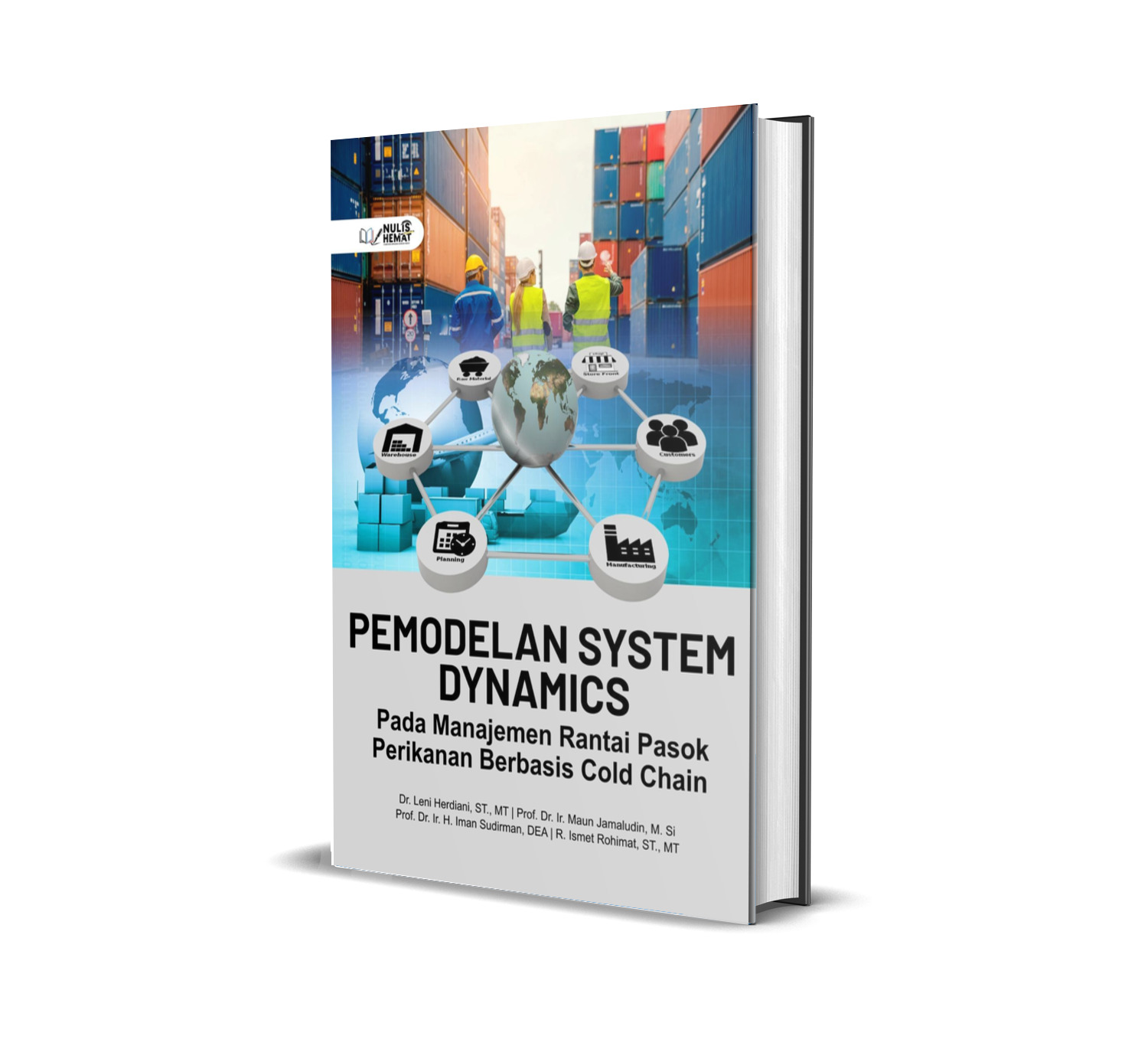 PEMODELAN SYSTEM DYNAMICS PADA MANAJEMEN RANTAI PASOK PERIKANAN BERBASIS COLD CHAIN