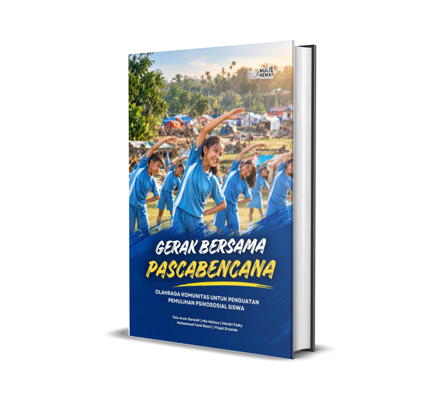 GERAK BERSAMA PASCABENCANA : Olahraga Komunitas untuk Penguatan Pemulihan Psikososial Siswa