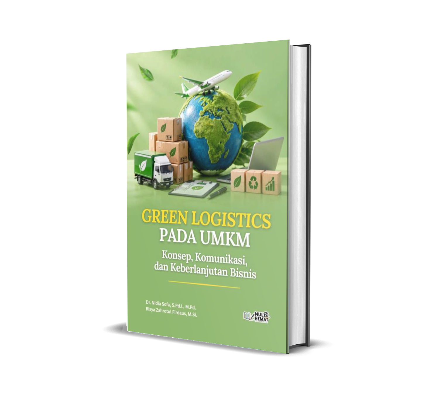 GREEN LOGISTICS PADA UMKM : Konsep, Komunikasi, dan Keberlanjutan Bisnis